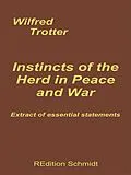 E-Book (epub) Instincts of the Herd in Peace and War von Wilfred Trotter