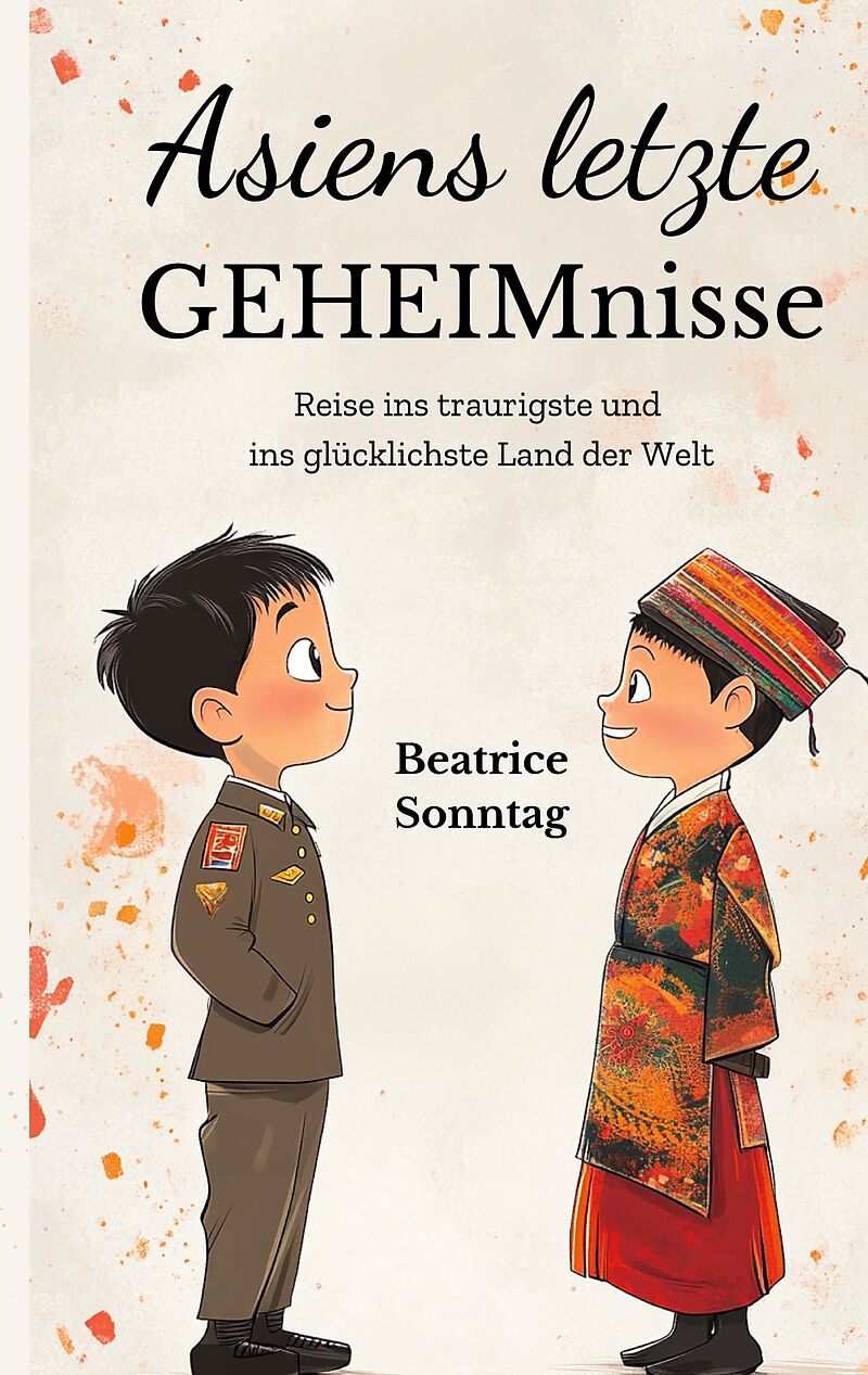 Asiens letzte Geheimnisse