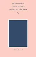 E-Book (epub) Philosophisch - theologische Gedanken - und mehr von Christian Steinhoff