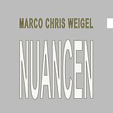 E-Book (pdf) Nuancen von Marco Chris Weigel