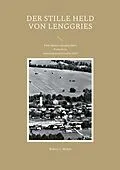 E-Book (epub) Der stille Held von Lenggries von Robert J. Huber