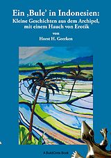 E-Book (epub) Ein Bule in Indonesien: von Horst H. Geerken