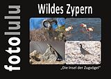E-Book (epub) Wildes Zypern von Fotolulu