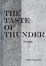 E-Book (epub) The Taste of Thunder von Jennifer Eireen Haas