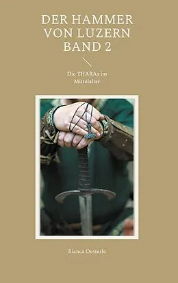 E-Book (epub) Der Hammer von Luzern Band 2 von Bianca Oesterle