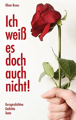 E-Book (epub) Ich weiß es doch auch nicht von Oliver Bruns