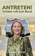 E-Book (epub) Antreten! von Wiebke Köhler