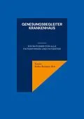 E-Book (epub) Genesungsbegleiter Krankenhaus von Katrin Nolte-Reimers MA