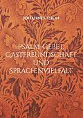 E-Book (epub) Psalm-Gebet, Gastfreundschaft und Sprachenvielfalt von Johannes Thon