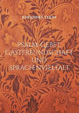 E-Book (epub) Psalm-Gebet, Gastfreundschaft und Sprachenvielfalt von Johannes Thon