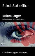 E-Book (epub) Kaltes Lager von Ethel Scheffler