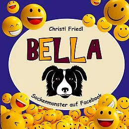 E-Book (epub) Bella - Sockenmonster auf Facebook von Christl Friedl