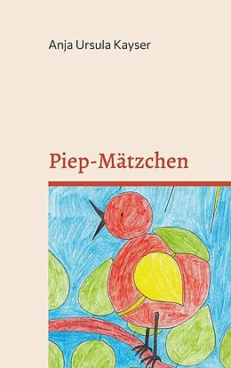 E-Book (epub) Piep-Mätzchen von Anja Ursula Kayser