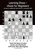 E-Book (epub) Learning Chess - Chess for Beginners von Alexander Fischer