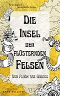 E-Book (epub) Die Insel der flüsternden Felsen von Anne Willsch