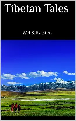 E-Book (epub) Tibetan Tales von W. R. S. Ralston