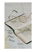 E-Book (epub) dies diem docet von Bodo Grey