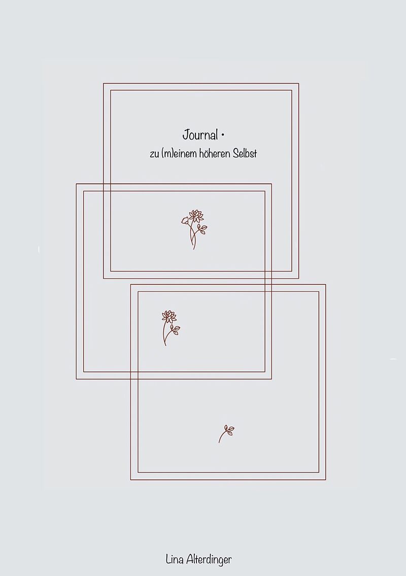 Journal - Zu (m)einem höheren Selbst