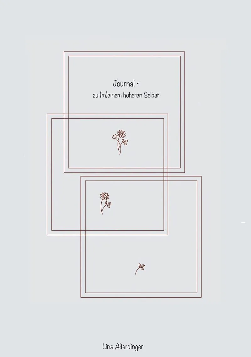 Journal - Zu (m)einem höheren Selbst