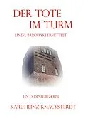 E-Book (epub) Der Tote im Turm von Karl-Heinz Knacksterdt
