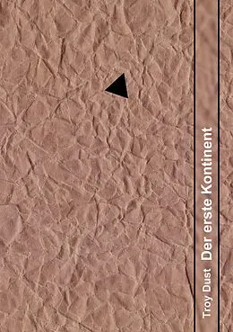 E-Book (epub) Der erste Kontinent von Troy Dust