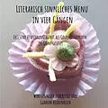E-Book (epub) Literarisch sinnliches Menu in vier Gängen von Gudrun Heidenreich