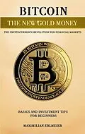 E-Book (epub) Bitcoin - the new gold money von Maximilian Erlmeier