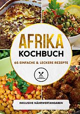E-Book (epub) Afrika Kochbuch: 65 einfache & leckere Rezepte - Inklusive Nährwertangaben von Simple Cookbooks