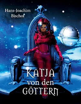 E-Book (epub) Katja von den Göttern von Hans-Joachim Bischof