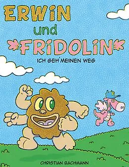 E-Book (epub) Erwin und Fridolin von Christian Bachmann