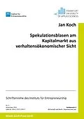 E-Book (epub) Spekulationsblasen am Kapitalmarkt aus verhaltensökonomischer Sicht von Jan Koch