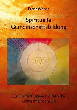E-Book (epub) Spirituelle Gemeinschaftsbildung von Franz Weber