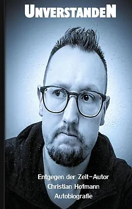 E-Book (epub) Unverstanden von Christian Hofmann