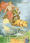 E-Book (epub) Liebesgott Yngvi-Freyr von Árpád Baron von Nahodyl Neményi