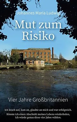 E-Book (epub) Mut zum Risiko von Johannes Maria Ludwig