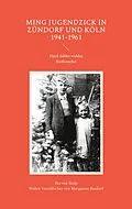 E-Book (epub) Ming Jugendzick in Zündorf und Köln 1941-1961 von Ika von Stolp