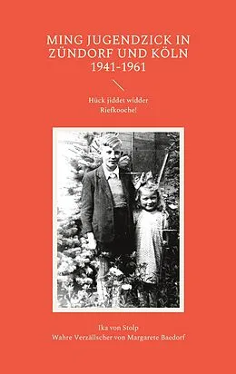 E-Book (epub) Ming Jugendzick in Zündorf und Köln 1941-1961 von Ika von Stolp