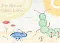 E-Book (epub) Die kleine Motte Lotte von Kerstin Rose