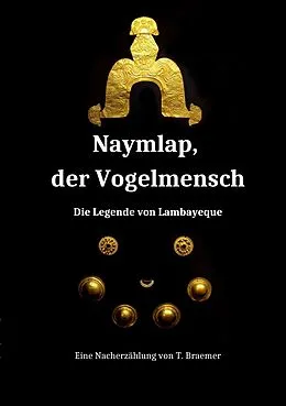 E-Book (epub) Naymlap, der Vogelmensch von Torge Braemer
