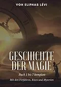 E-Book (epub) Geschichte der Magie von Eliphas Lévi