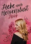 E-Book (epub) Liebe nach Herzenslust - Lizzy von Kelly Stevens