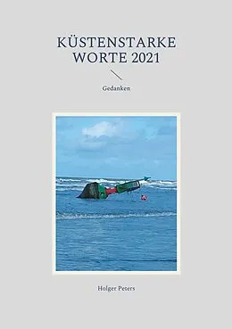 E-Book (epub) Küstenstarke Worte 2021 von Holger Peters
