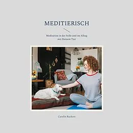 E-Book (epub) Meditierisch von Carolin Ruckert