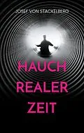 E-Book (epub) Hauch Realer Zeit von Josef von Stackelberg
