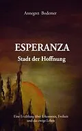 E-Book (epub) Esperanza Stadt der Hoffnung von Annegret Bodemer