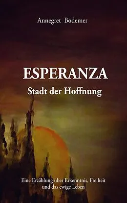 E-Book (epub) Esperanza Stadt der Hoffnung von Annegret Bodemer