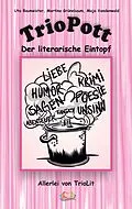 E-Book (epub) TrioPott von Uta Baumeister, Martina Grünebaum, Maja Vandenwald