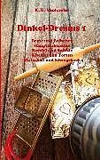 E-Book (epub) Dinkel-Dreams 1 von K. D. Michaelis