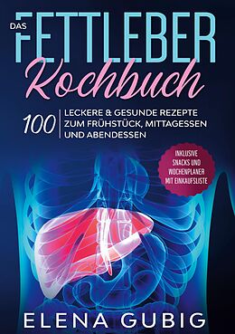 E-Book (epub) Das Fettleber Kochbuch von Elena Gubig