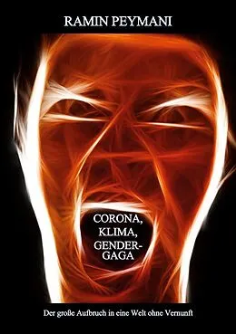 E-Book (epub) CORONA, KLIMA, GENDERGAGA von Ramin Peymani